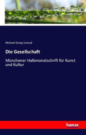 Conrad |  Die Gesellschaft | Buch |  Sack Fachmedien