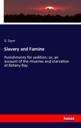 Dyer |  Slavery and Famine | Buch |  Sack Fachmedien