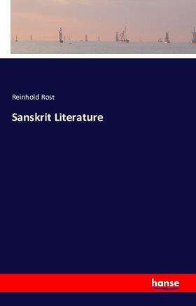Rost |  Sanskrit Literature | Buch |  Sack Fachmedien