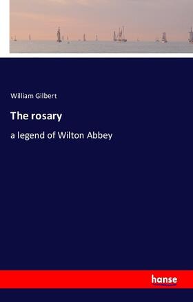 Gilbert |  The rosary | Buch |  Sack Fachmedien