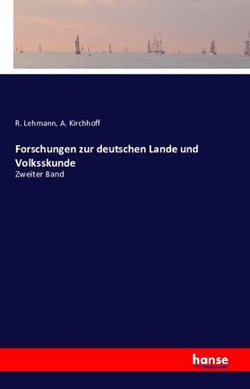 Lehmann / Kirchhoff |  Forschungen zur deutschen Lande und Volksskunde | Buch |  Sack Fachmedien