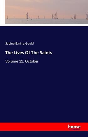 Baring-Gould |  The Lives Of The Saints | Buch |  Sack Fachmedien
