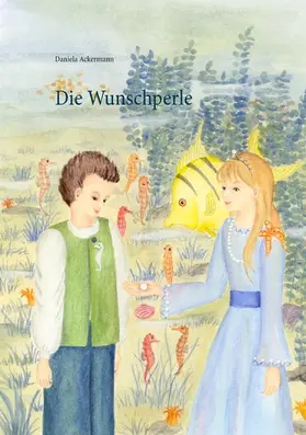 Ackermann |  Die Wunschperle | eBook | Sack Fachmedien