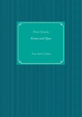 Schulz |  Kreuz und Quer | eBook | Sack Fachmedien