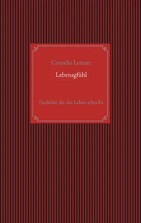 Leitner |  Lebensgfühl | eBook | Sack Fachmedien