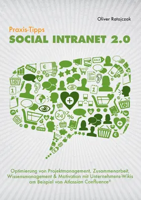 Ratajczak |  Praxis-Tipps Social Intranet 2.0 | eBook | Sack Fachmedien