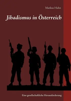 Hahn |  Jihadismus in Österreich | Buch |  Sack Fachmedien