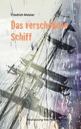 Meister / Frey |  Das verschollene Schiff | Buch |  Sack Fachmedien