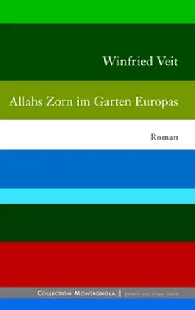 Veit |  Allahs Zorn im Garten Europas | Buch |  Sack Fachmedien