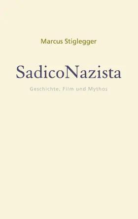 Stiglegger |  SadicoNazista | eBook | Sack Fachmedien