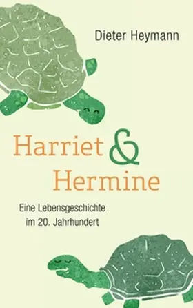 Heymann |  Harriet und Hermine | Buch |  Sack Fachmedien