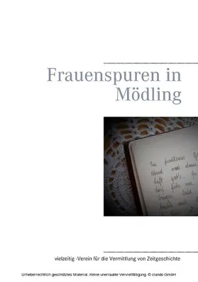 Schätzle-Edelbauer / Unterrader / Edelbauer |  Frauenspuren in Mödling | eBook | Sack Fachmedien