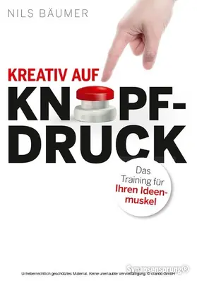 Bäumer |  Kreativ auf Knopfdruck | eBook | Sack Fachmedien