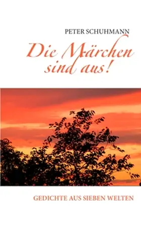 Schuhmann |  Die Märchen sind aus! | Buch |  Sack Fachmedien