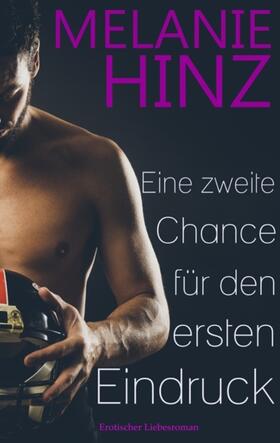 Hinz |  Eine zweite Chance für den ersten Eindruck | Buch |  Sack Fachmedien
