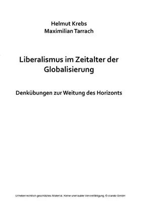 Krebs / Tarrach |  Liberalismus im Zeitalter der Globalisierung | eBook | Sack Fachmedien