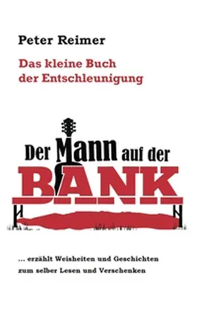 Reimer |  Das kleine Buch der Entschleunigung | Buch |  Sack Fachmedien