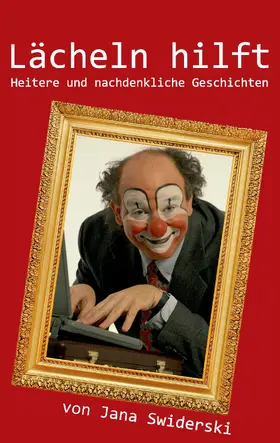 Swiderski |  Lächeln hilft | eBook | Sack Fachmedien