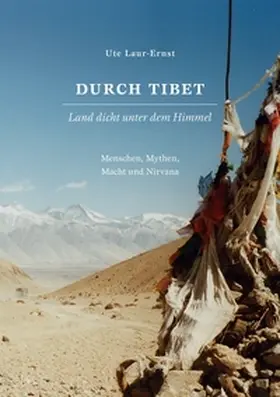 Laur-Ernst |  Durch Tibet, Land dicht unter dem Himmel | Buch |  Sack Fachmedien