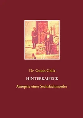 Golla |  Hinterkaifeck | Buch |  Sack Fachmedien