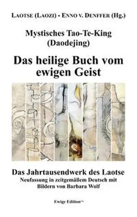 (Laozi) / Denffer |  Mystisches Tao-Te-King (Daodejing) | Buch |  Sack Fachmedien