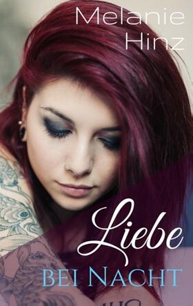Hinz |  Liebe bei Nacht | Buch |  Sack Fachmedien