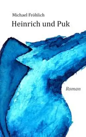 Fröhlich |  Heinrich und Puk | Buch |  Sack Fachmedien
