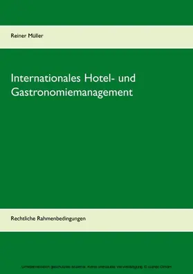 Müller |  Internationales Hotel- und Gastronomiemanagement | eBook | Sack Fachmedien