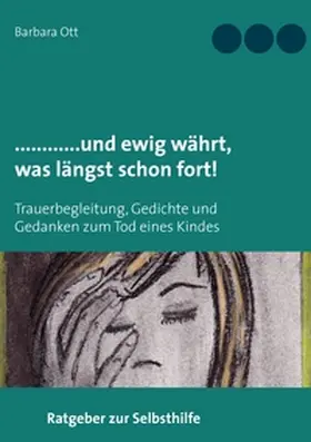 Ott |  ............und ewig währt, was  längst schon fort! | Buch |  Sack Fachmedien