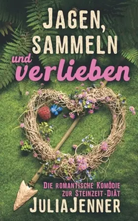 Jenner |  Jagen, sammeln und verlieben | Buch |  Sack Fachmedien