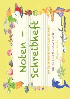 Fischer |  Noten lesen - ganz einfach! | Buch |  Sack Fachmedien