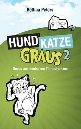 Peters |  Hund, Katze, Graus 2 | eBook | Sack Fachmedien