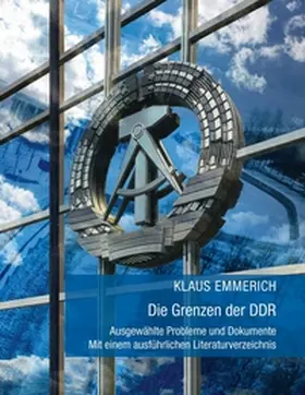 Emmerich |  Die Grenzen der DDR | Buch |  Sack Fachmedien