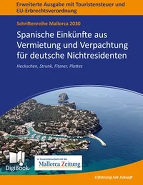 Plattes |  Mallorca 2030 - Spanische Einkünfte aus Vermietung und Verpachtung für deutsche Nichtresidenten | Buch |  Sack Fachmedien