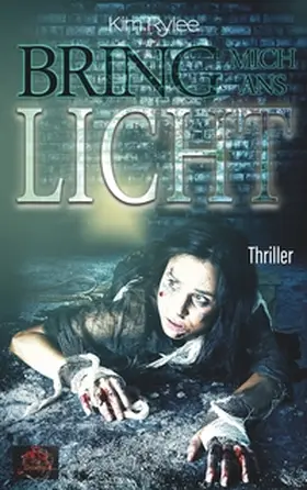 Rylee |  Bring mich ans Licht | Buch |  Sack Fachmedien