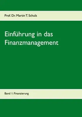 Schulz |  Einführung in das Finanzmanagement | Buch |  Sack Fachmedien