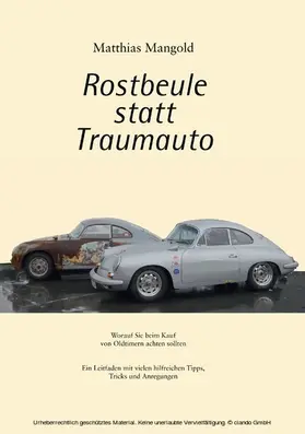 Mangold |  Rostbeule statt Traumauto | eBook | Sack Fachmedien