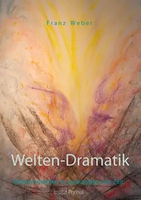 Weber | Welten-Dramatik | Buch | 978-3-7412-8181-5 | sack.de