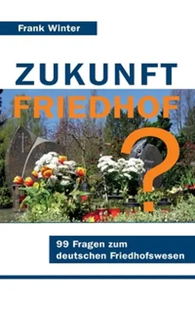Winter |  Zukunft Friedhof | Buch |  Sack Fachmedien