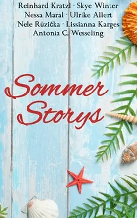 Kratzl / Winter / Maral |  Sommer Storys | Buch |  Sack Fachmedien