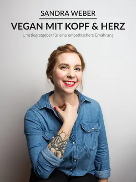 Weber |  Vegan mit Kopf & Herz | eBook | Sack Fachmedien