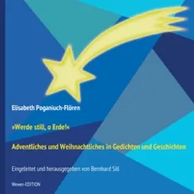 Poganiuch-Flören / Sill |  "Werde still, o Erde!" | Buch |  Sack Fachmedien