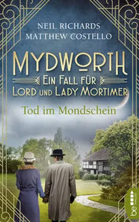 Costello / Richards | Mydworth - Tod im Mondschein | Buch | 978-3-7413-0149-0 | sack.de
