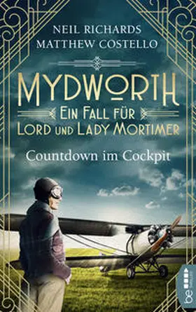 Costello / Richards | Mydworth - Countdown im Cockpit | Buch | 978-3-7413-0159-9 | sack.de