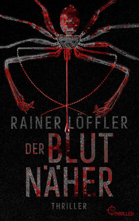 Löffler |  Der Blutnäher | Buch |  Sack Fachmedien