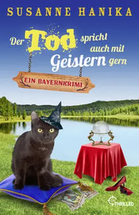 Hanika | Der Tod spricht auch mit Geistern gern | Buch | 978-3-7413-0383-8 | sack.de