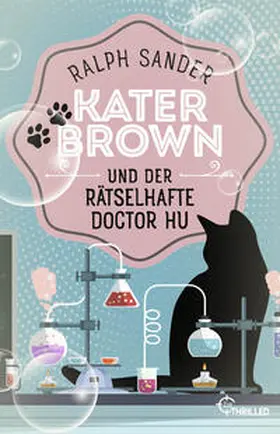 Sander |  Kater Brown und der rätselhafte Doctor Hu | Buch |  Sack Fachmedien