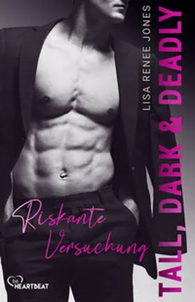 Jones |  Tall, Dark and Deadly - Riskante Versuchung | Buch |  Sack Fachmedien