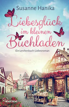 Hanika | Liebesglück im kleinen Buchladen | Buch | 978-3-7413-0479-8 | sack.de