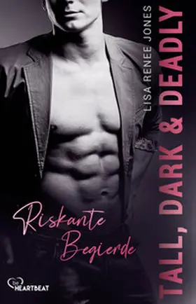 Jones |  Tall, Dark and Deadly - Riskante Begierde | Buch |  Sack Fachmedien